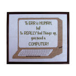 'To Err' Computer Cross Stitch
